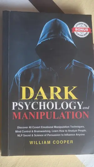 Dark Psychology And Manipulation - William Cooper