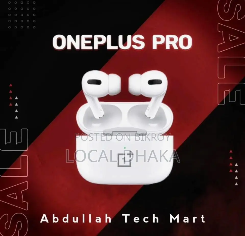 Oneplus Pro Airpods প্রিমিয়াম কোয়ালিটি, সীমিত সময়ের ধামাকা অফার!