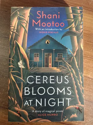 Cereus Blooms at Night by Shani Mootoo