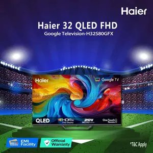 ঘরে আনুন Haier 32 Inch QLED FHD Google Television